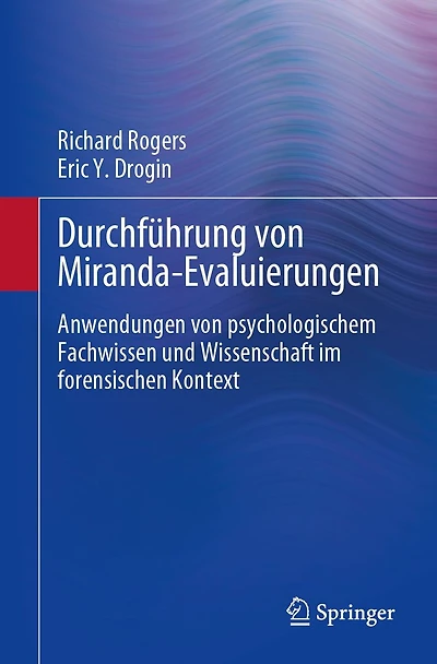 Durchfï¿½hrung von Miranda-Evaluierungen: Anwendungen von psychologischem Fachwissen und Wissenschaft im forensischen Kontext