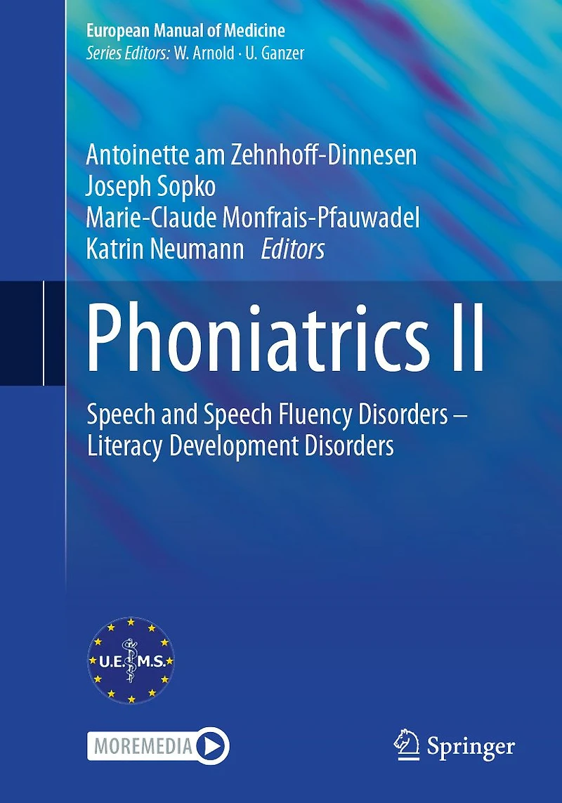 Phoniatrics II: Speech and Speech Fluency Disorders - Literacy Development Disorders