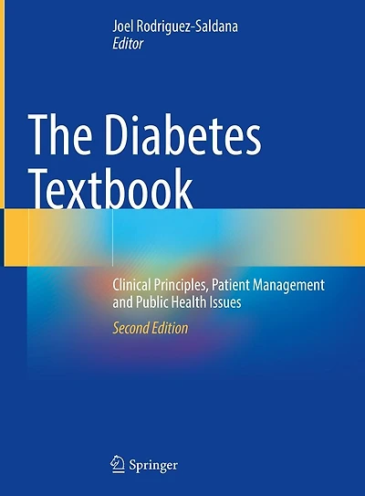 The Diabetes Textbook: Clinical Principles, Patient Management and Public Health Issues