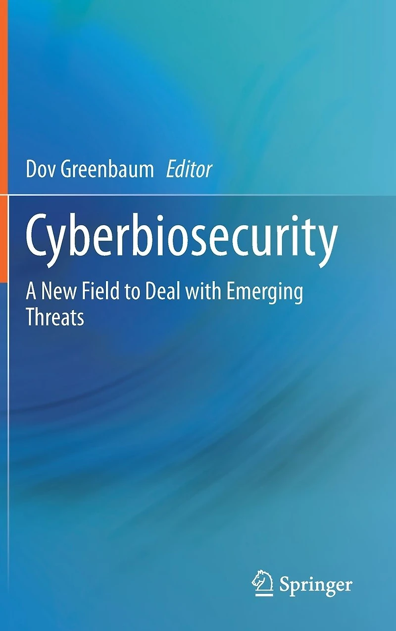 Cyberbiosecurity: A New Field to Deal with Emerging Threats