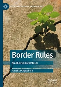 Border Rules: An Abolitionist Refusal