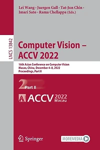 Computer Vision - ACCV 2022: 16th Asian Conference on Vision, Macao, China, December 4-8, 2022, Proceedings, Part II