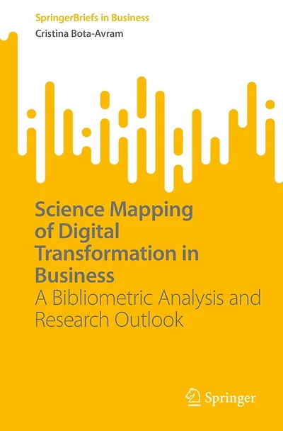 Science Mapping of Digital Transformation Business: A Bibliometric Analysis and Research Outlook