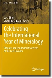 Celebrating the International Year of Mineralogy: Progress and Landmark Discoveries Last Decades
