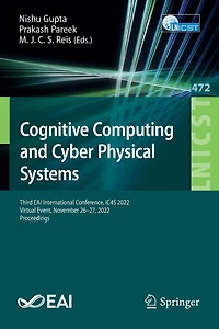 Cognitive Computing and Cyber Physical Systems: Third EAI International Conference, IC4S 2022, Virtual Event, November 26-27, Proceedings