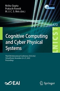 Cognitive Computing and Cyber Physical Systems: Third EAI International Conference, IC4S 2022, Virtual Event, November 26-27, Proceedings
