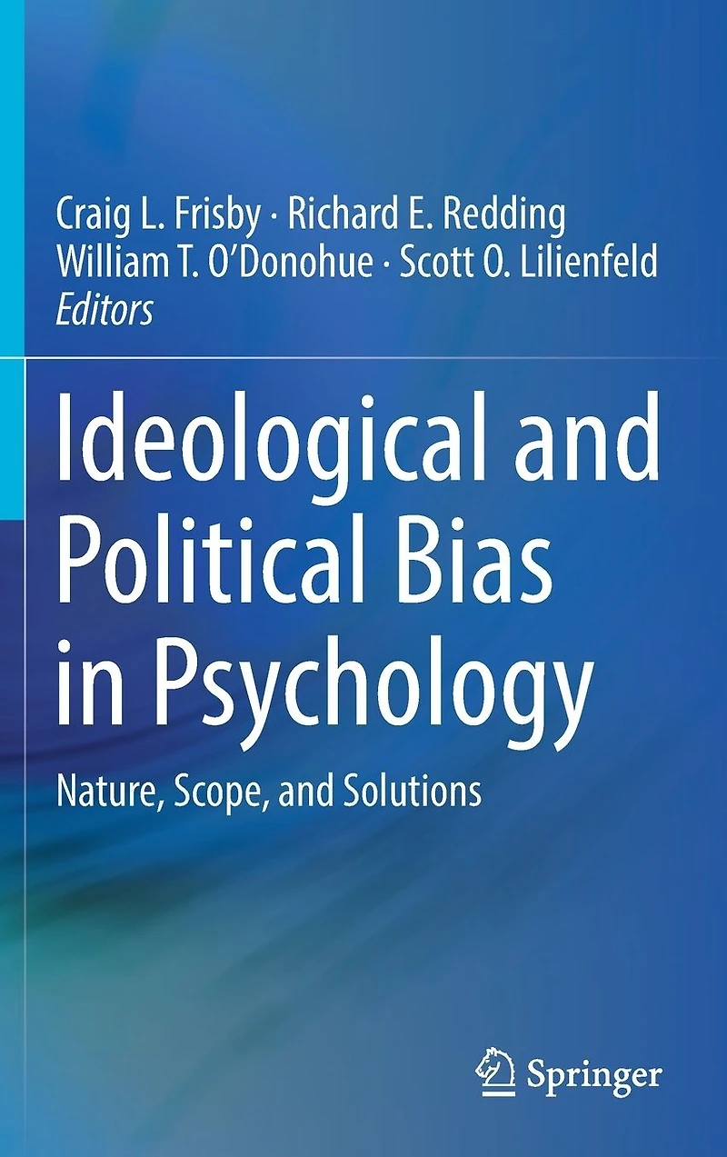 Ideological and Political Bias Psychology: Nature, Scope, Solutions