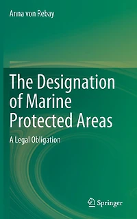 The Designation of Marine Protected Areas: A Legal Obligation