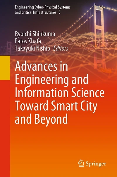 Advances Engineering and Information Science Toward Smart City Beyond