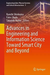 Advances Engineering and Information Science Toward Smart City Beyond