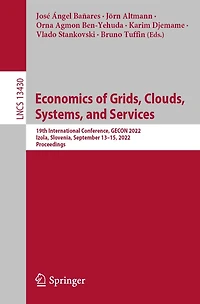 Economics of Grids, Clouds, Systems, and Services: 19th International Conference, GECON 2022, Izola, Slovenia, September 13-15, Proceedings