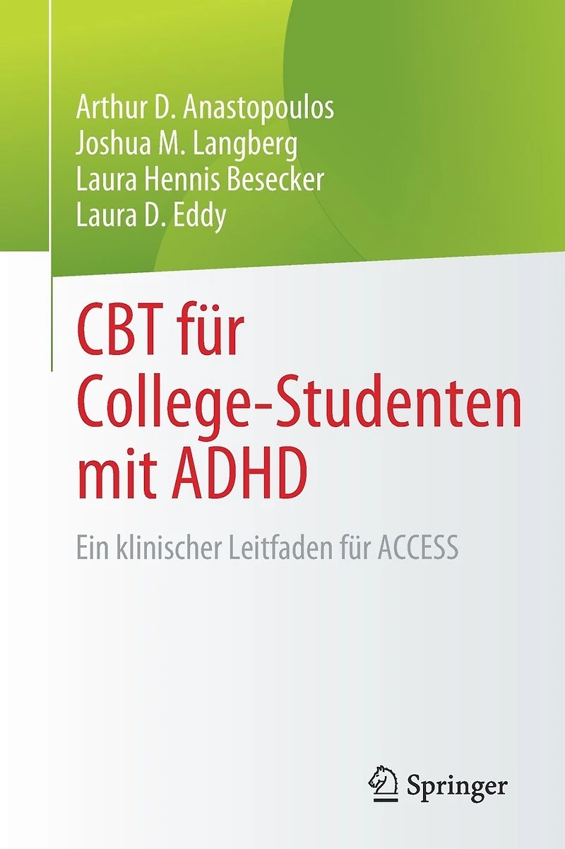 CBT für College-Studenten mit ADHD: Ein klinischer Leitfaden für ACCESS