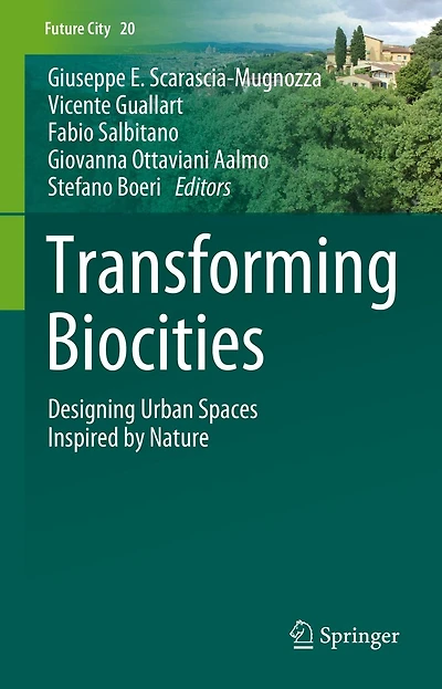 Transforming Biocities: Designing Urban Spaces Inspired by Nature