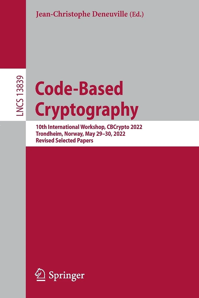Code-Based Cryptography: 10th International Workshop, CBCrypto 2022, Trondheim, Norway, May 29-30, Revised Selected Papers