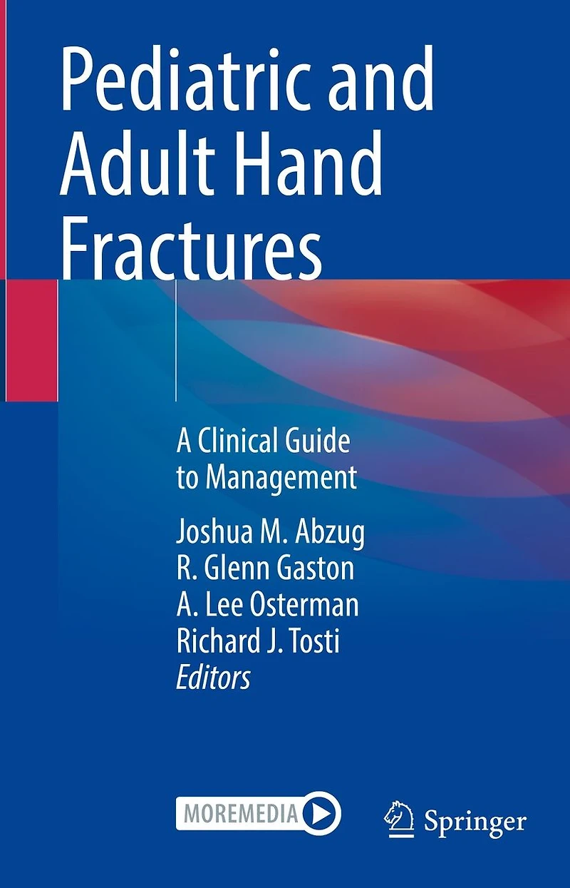 Pediatric and Adult Hand Fractures: A Clinical Guide to Management