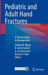 Pediatric and Adult Hand Fractures: A Clinical Guide to Management