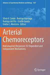 Arterial Chemoreceptors: Mal(adaptive) Responses: O2 Dependent and Independent Mechanisms