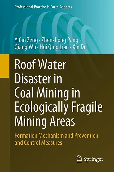 Roof Water Disaster in Coal Mining in Ecologically Fragile Mining Areas: Formation Mechanism and Prevention and Control Measures