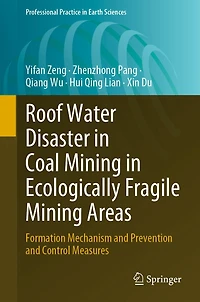 Roof Water Disaster in Coal Mining in Ecologically Fragile Mining Areas: Formation Mechanism and Prevention and Control Measures