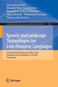 Speech and Language Technologies for Low-Resource Languages: First International Conference, SPELLL 2022, Kalavakkam, India, November 23-25, Proceedings