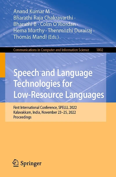 Speech and Language Technologies for Low-Resource Languages: First International Conference, SPELLL 2022, Kalavakkam, India, November 23-25, Proceedings