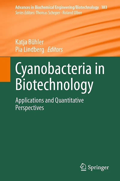 Cyanobacteria Biotechnology: Applications and Quantitative Perspectives
