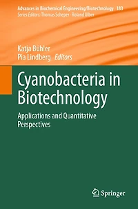 Cyanobacteria Biotechnology: Applications and Quantitative Perspectives