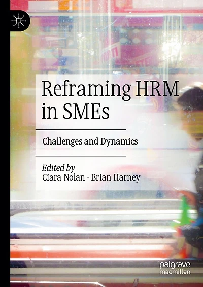 Reframing HRM SMEs: Challenges and Dynamics