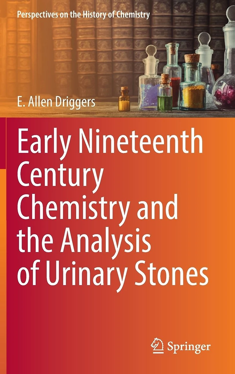 Early Nineteenth Century Chemistry and the Analysis of Urinary Stones