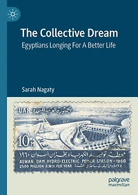 The Collective Dream: Egyptians Longing For A Better Life