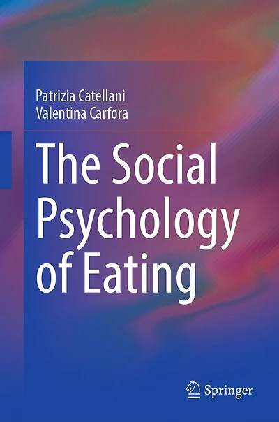 The Social Psychology of Eating