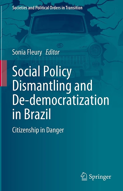 Social Policy Dismantling and De-democratization Brazil: Citizenship Danger