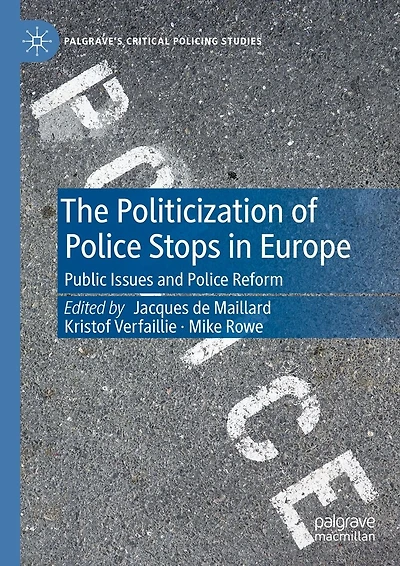 The Politicization of Police Stops Europe: Public Issues and Reform
