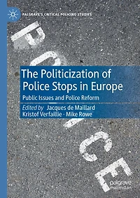 The Politicization of Police Stops Europe: Public Issues and Reform