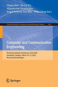 Computer and Communication Engineering: Third International Conference, CCCE 2023, Stockholm, Sweden, March 10-12, Revised Selected Papers