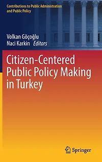 Citizen-Centered Public Policy Making Turkey