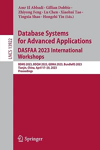 Database Systems for Advanced Applications. DASFAA 2023 International Workshops: BDMS 2023, BDQM GDMA BundleRS Tianjin, China, April 17-20, Proceedings