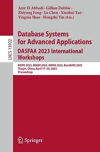 Database Systems for Advanced Applications. DASFAA 2023 International Workshops: BDMS 2023, BDQM GDMA BundleRS Tianjin, China, April 17-20, Proceedings