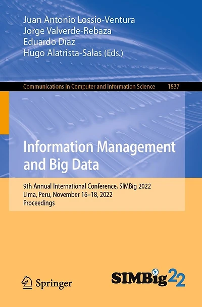 Information Management and Big Data: 9th Annual International Conference, SIMBig 2022, Lima, Peru, November 16-18, Proceedings