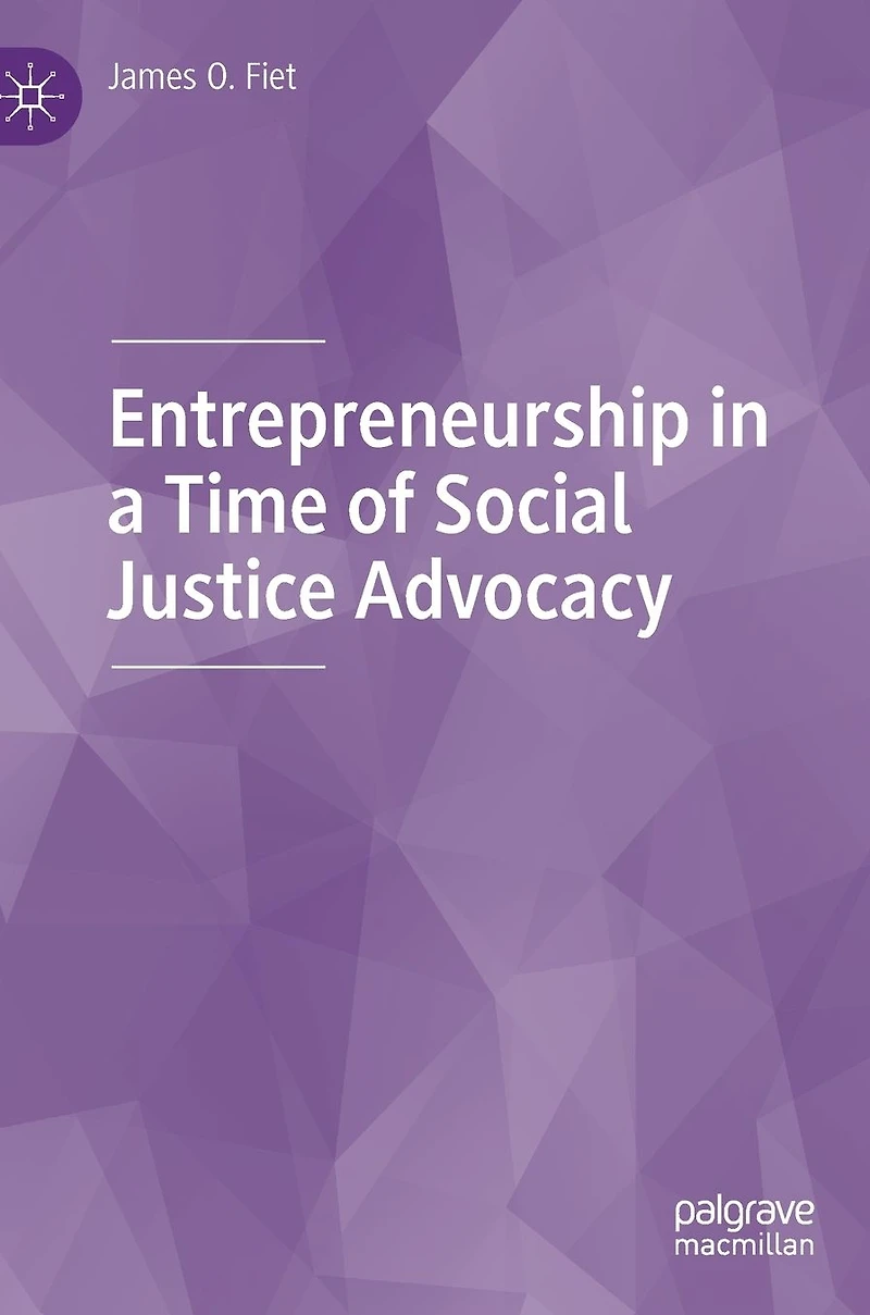 Entrepreneurship a Time of Social Justice Advocacy