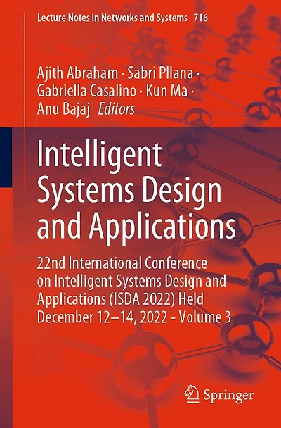 Intelligent Systems Design and Applications: 22nd International Conference on Applications (ISDA 2022) Held December 12-14, 2022 - Volume 3