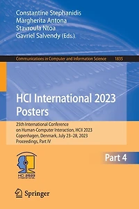 HCI International 2023 Posters: 25th Conference on Human-Computer Interaction, HCII 2023, Copenhagen, Denmark, July 23-28, Proceedings, Part IV