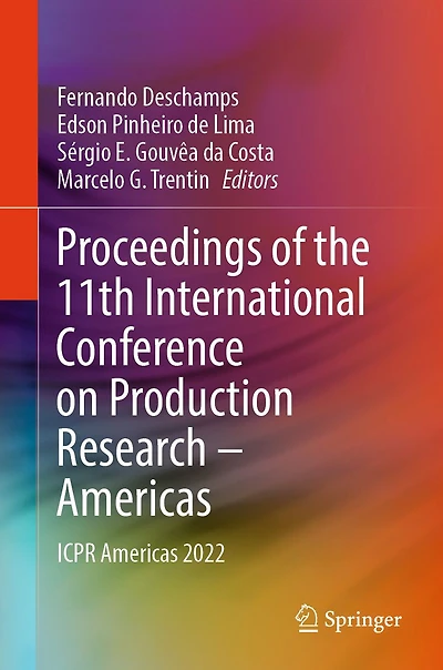 Proceedings of the 11th International Conference on Production Research - Americas: ICPR Americas 2022