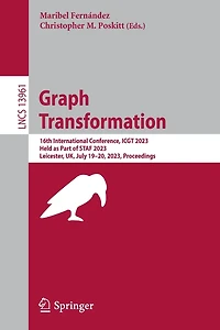 Graph Transformation: 16th International Conference, ICGT 2023, Held as Part of STAF Leicester, UK, July 19-20, Proceedings