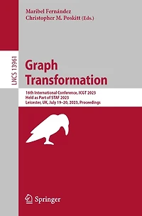Graph Transformation: 16th International Conference, ICGT 2023, Held as Part of STAF Leicester, UK, July 19-20, Proceedings