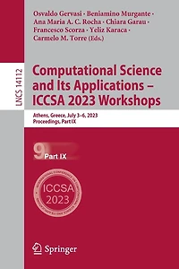 Computational Science and Its Applications - ICCSA 2023 Workshops: Athens, Greece, July 3-6, 2023, Proceedings, Part IX