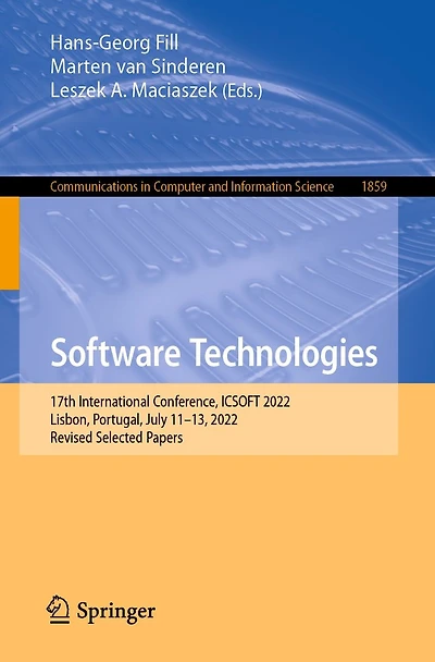 Software Technologies: 17th International Conference, ICSOFT 2022, Lisbon, Portugal, July 11-13, Revised Selected Papers