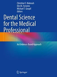 Dental Science for the Medical Professional: An Evidence-Based Approach