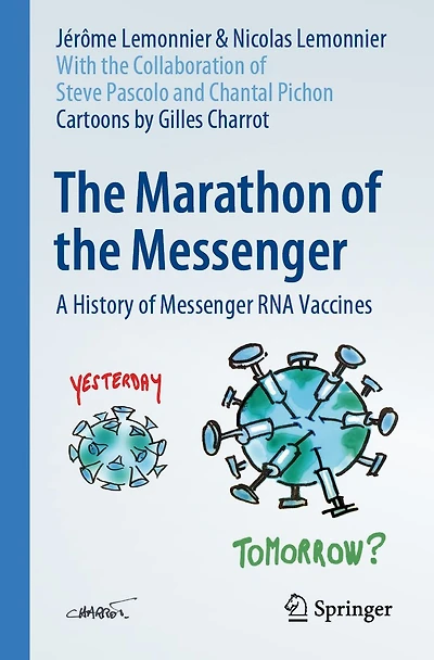 the Marathon of Messenger: A History Messenger RNA Vaccines