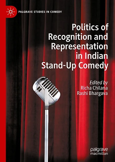 Politics of Recognition and Representation Indian Stand-Up Comedy